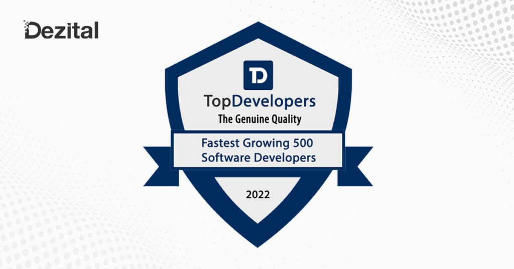 Fastest Growing 500 company for Software Development by TopDevelopers.co!
